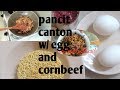 How to cook pancit canton with egg and cornbeef