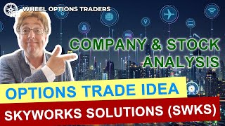 Trade This Stock Skyworks Solutions Swks Option Premium Sellers & Options Wheel Strategy