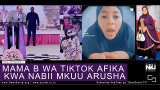 MAMA B: NAJUTA KWANINI SIKUWAHI KUMJUA NABII MKUU - GeorDavie TV