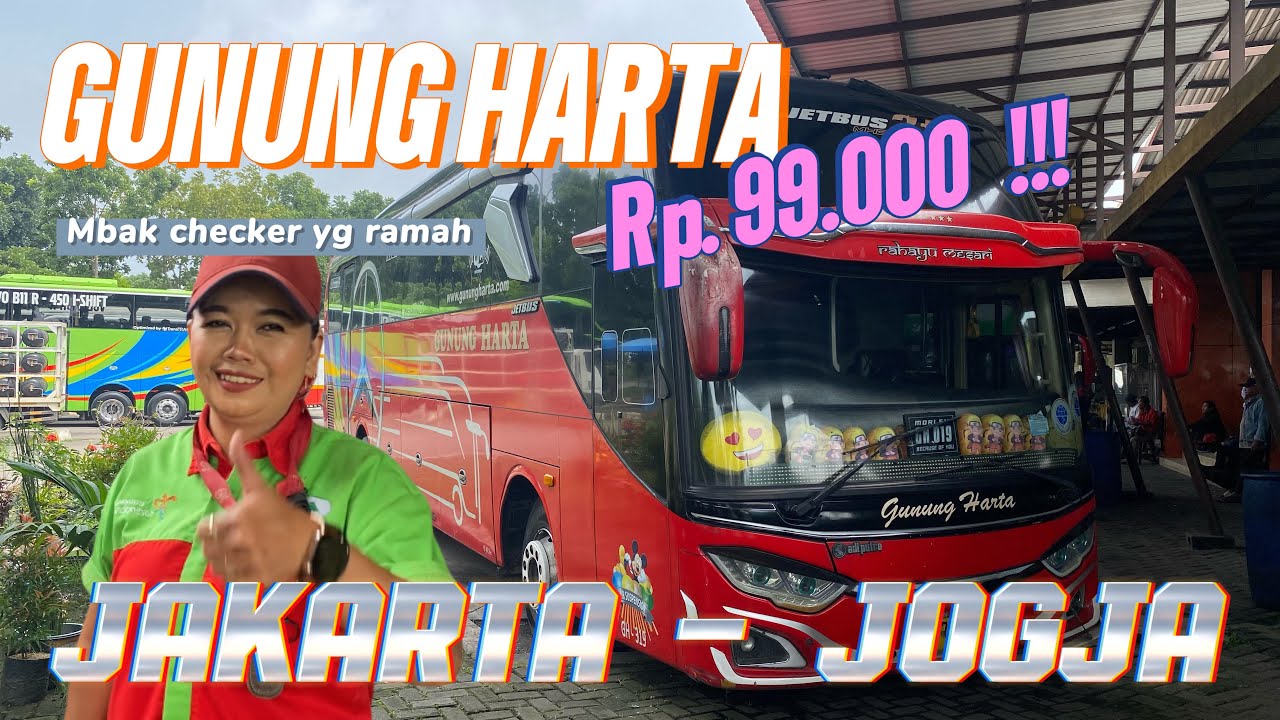 TIKET CUMA Rp.99.000 JAKARTA-JOGJA GUNUNG HARTA EXECUTIVE CLASS🔥🔥💥