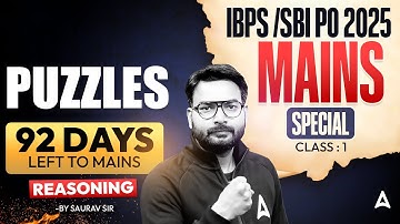 IBPS/SBI PO Mains 2025 | Mains Special Puzzles | Reasoning By Saurav sir