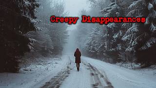 The Creepiest Cases of People Disappearing