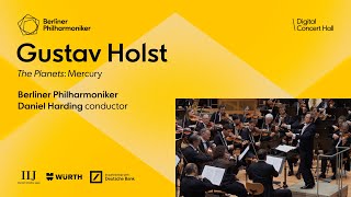 Holst: The Planets: Mercury / Harding · Berliner Philharmoniker
