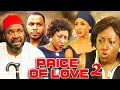 Price Of Love 2- A Nigerian Movie