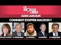 COMMENT STOPPER MACRON ? - LE MONDE LIBRE