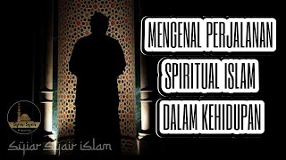 Spiritual Islam Dalam Kehidupan Sehari-hari !!