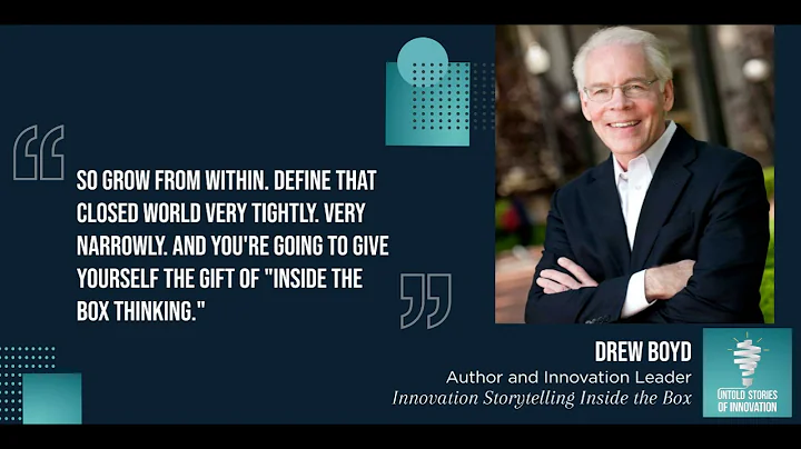 innovation Storytelling Inside the Box with Drew B...