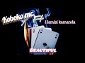 Koboko Mc Ft Hamisi Kamand Beautiful Official Music Audio Koboko Mc Ft Hamisi Kamand Beautiful Official Music Audio