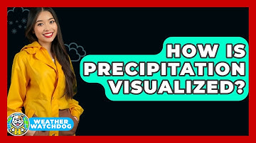 How Is Precipitation Visualized? - Weather Watchdog