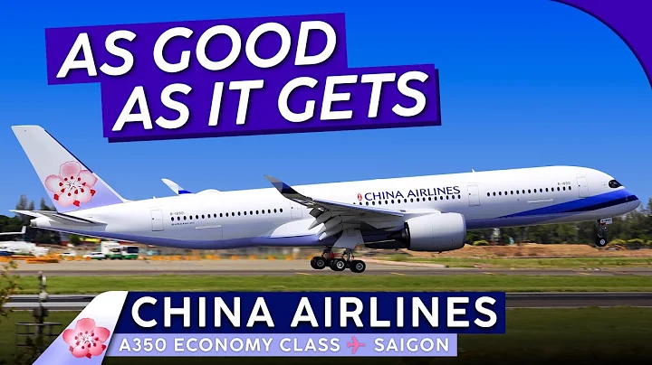 CHINA AIRLINES A350 Economy Class【Trip Report: Taipei to Saigon】Perfection? - DayDayNews