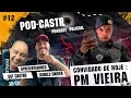 Sgt castro entrevista pm vieira o policial tatuado  podcastro 12