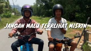 Story wa -Jangan Malu Terlihat Miskin !