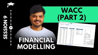 Master WACC Modelling -2 | DCF Modelling | Session 9 | Investment Banking