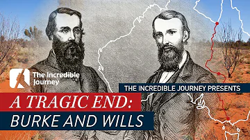 An Untimely Demise: The Tragic Journey of Burke and Wills