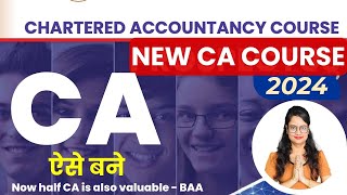 New CA Course Scheme 2024 | CA Course | How to Become CA | Chartered Accountant | ICAI | CA