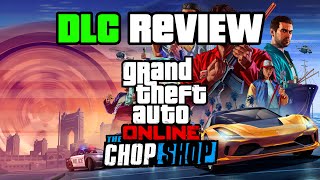 GTA 5 - FULL Honest Review | The Chop Shop DLC Update