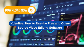 Kdenlive: How to Use the Free and Open-Source Video Editing Software | Complete Tutorial