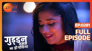 Guddan Tumse Na Ho Payega | Ep 281 | Indian Romantic Hindi Love Story Serial | Guddan, AJ | Zee TV