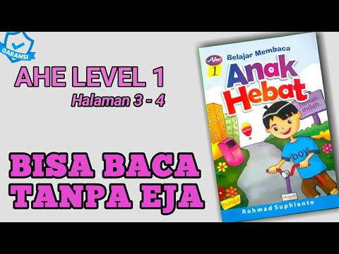 BELAJAR MEMBACA TANPA MENGEJA AHE LEVEL 1 HALAMAN 3 - 4