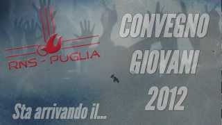 CONVEGNO GIOVANI 2012 // RnS - Puglia