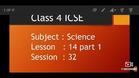 Class 4 /ICSE/ science/ lesson 14 part 1/Session 32