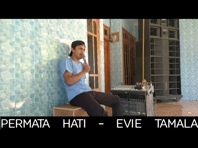 Permata Hati • Evie Tamala || Live Karaoke ( Cover ) class=