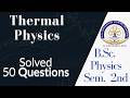 Thermal Physics 🔥 50 Important Questions | MJPRU | GJU | B.Sc. 2nd Sem