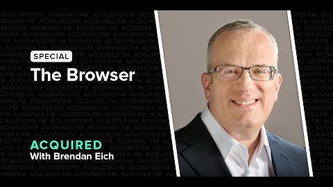 The Browser (with Brendan Eich, Chief Architect of Netscape + Mozilla and CEO of Brave)