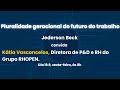 Pluralidade Geracional do Futuro do Trabalho