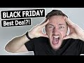 The BEST DEAL on BLACK FRIDAY?