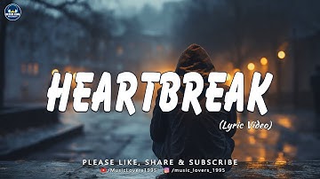 Heartbreak - Official Songs (Lyric Videos)