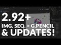 BLENDER 2.92+ - IMAGE SEQ. TO GREASE PENCIL & WEEKLY UPDATES!