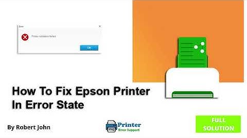 How To Fix Epson Printer in Error State Windows 10  - (Quick Solution 2021)