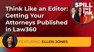 Think Like an Editor: Getting Published in Law360