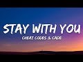 Cheat codes  cade  stay with you lyrics