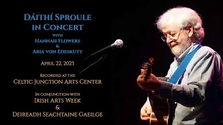 Dáithí Sproule in Concert with Hannah Flowers and Aria von Edeskuty