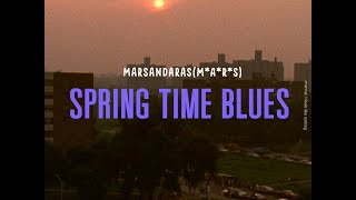 Spring Time Blues - Marsandaras(M*A*R*S) (Thaisub) แปลเพลง