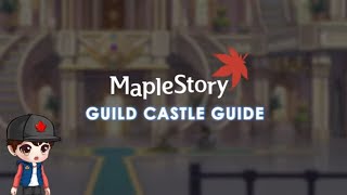 MapleStory Guild Castle Guide ft. CM Veerah | MapleStory Savior