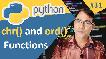 chr() and ord() function in python | Python tutorial lesson - 31 | python for beginners