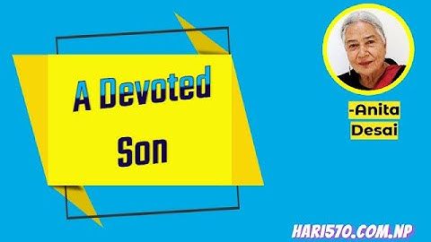 A Devoted Son Exercise: Questions & Answers | Class 12 English