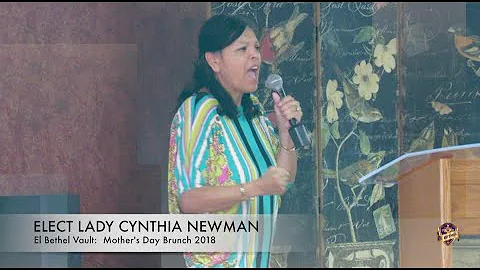 FROM THE VAULT | ELECT LADY CYNTHIA NEWMAN