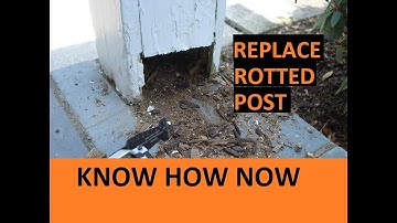 How to Replace a Rotted Porch Post