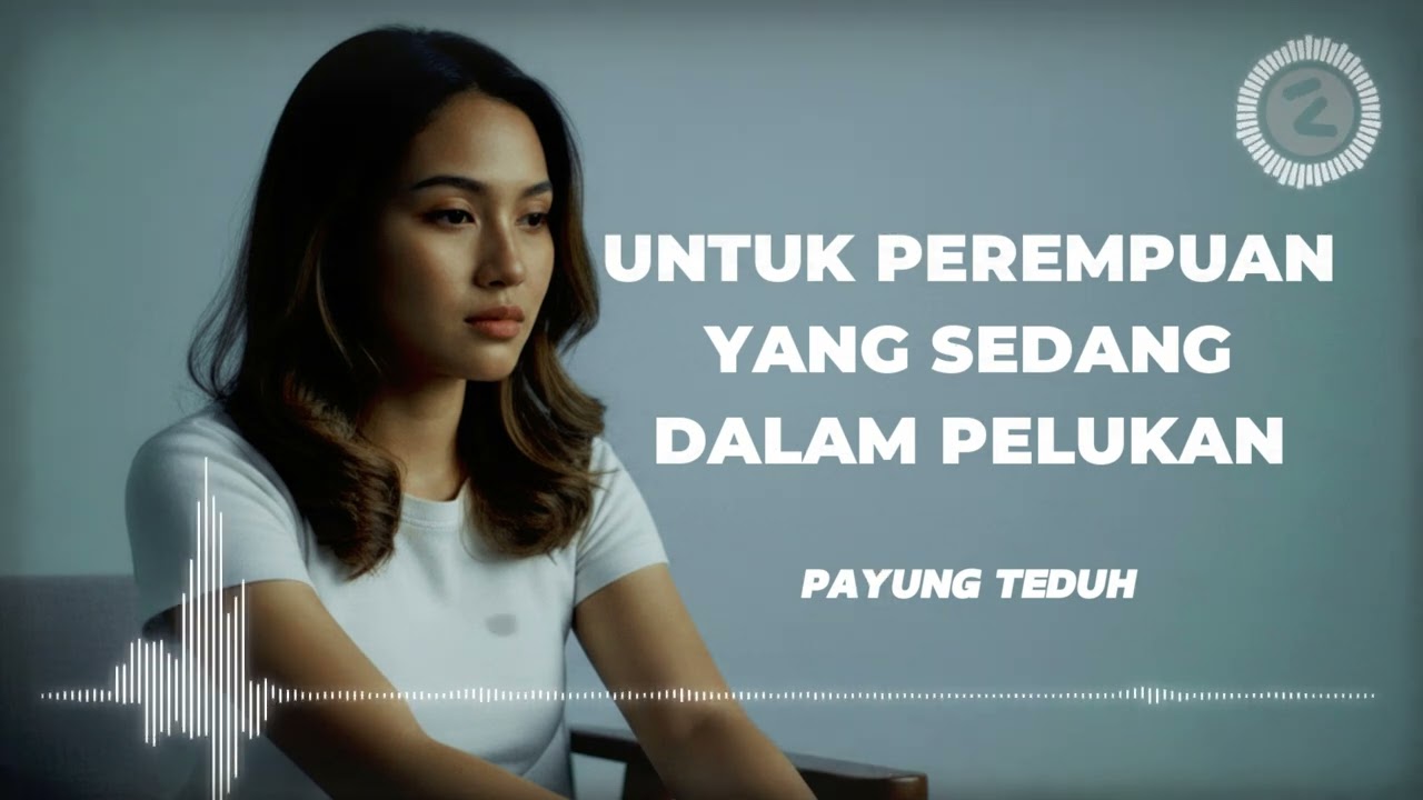 UNTUK PEREMPUAN YANG SEDANG DALAM PELUKAN (female version) - PAYUNG TEDUH | cover