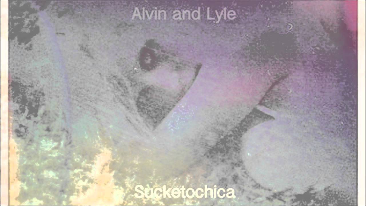 ⁣Alvin and Lyle - Sucketochica