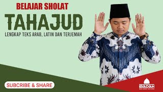 Panduan Sholat Tahajud Lengkap || Teks Arab, Latin, Terjemah Indonesia