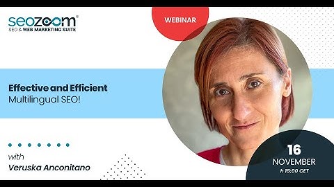 Webinar: Effective and Efficient Multilingual SEO (with Veruska Anconitano)