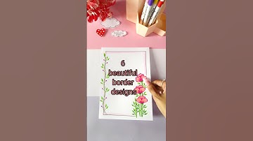 6 BEAUTIFUL BORDER DESIGNS/PROJECT WORK DESIGNS/A4 SHEET/FILE/FRONT PAGE DESIGN FOR SCHOOL PROJECTS