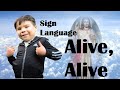 Alive alive in sign language  tutorial and song  sunday school song for children with actions asl