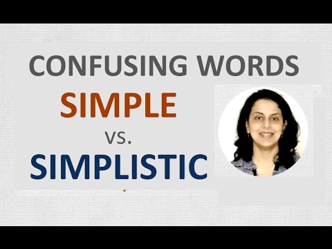LEARN ENGLISH - Difference between Simple & Simplistic