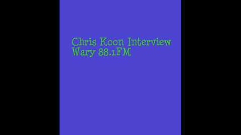 chris koon on WARY radio -part 1